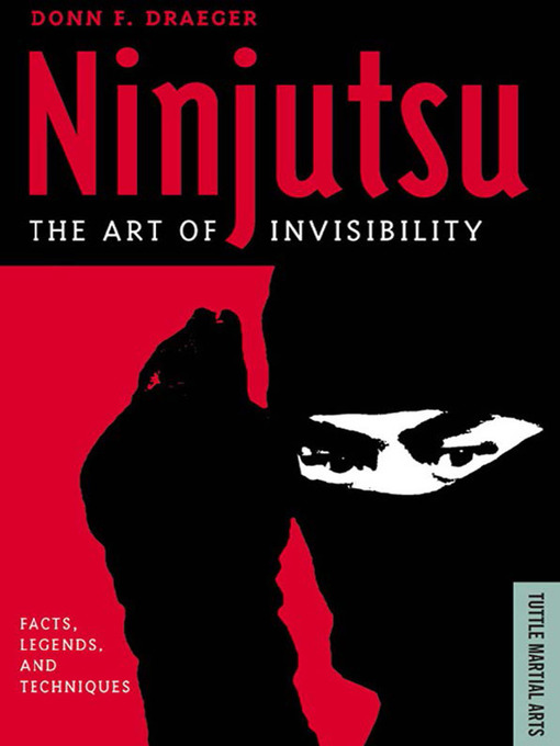 Title details for Ninjutsu by Donn F. Draeger - Available
